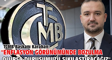 TCMB Başkanı Karahan: 