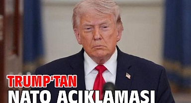 Trump'tan NATO açıklaması