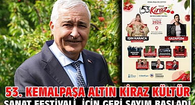 53. Kemalpaşa altın kiraz kültür ve sanat festivali için geri sayım başladı