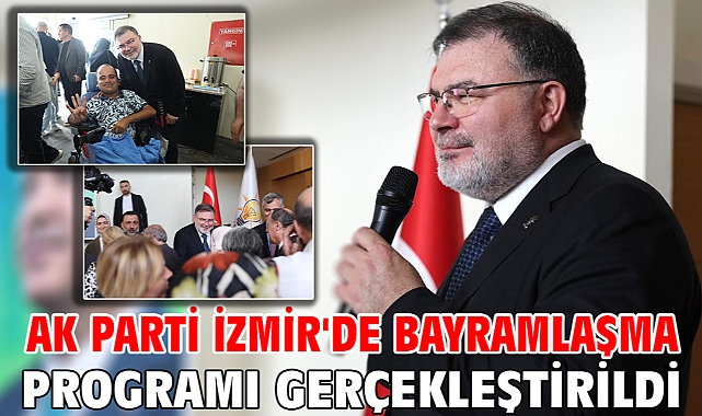 AK Parti İzmir'de Bayramlaşma programı gerçekleştirildi
