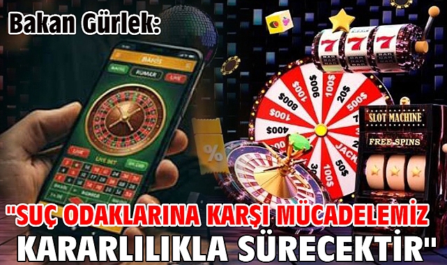Bakan Gürlek:
