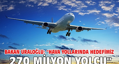 Bakan Uraloğlu: