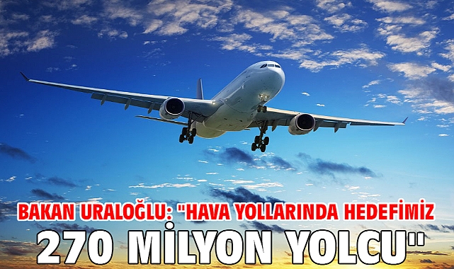 Bakan Uraloğlu: