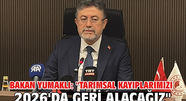 Bakan Yumaklı: 
