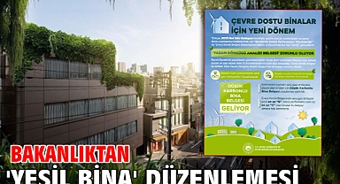 Bakanlıktan 'yeşil bina' düzenlemesi
