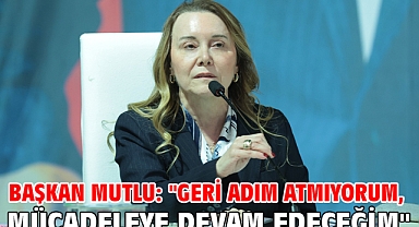 Başkan Mutlu: 