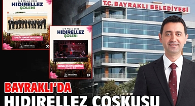 Bayraklı’da Hıdırellez Coşkusu