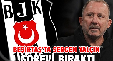 Beşiktaş’ta Sergen Yalçın görevi bıraktı 