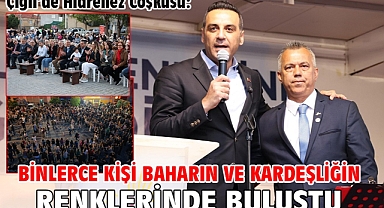 Binlerce Kişi Baharın ve Kardeşliğin Renklerinde Buluştu