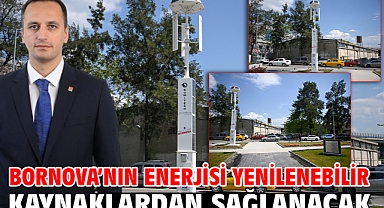 Bornova’nın enerjisi yenilenebilir kaynaklardan sağlanacak