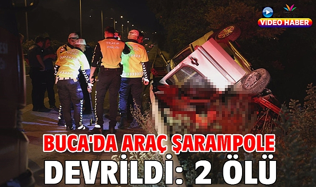 Buca'da araç şarampole devrildi: 2 ölü