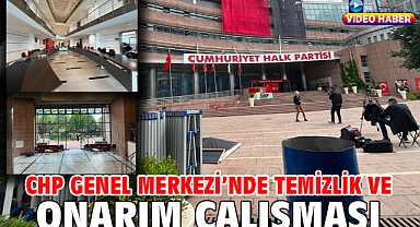 CHP Genel Merkezi'nde temizlik ve onarım çalışması