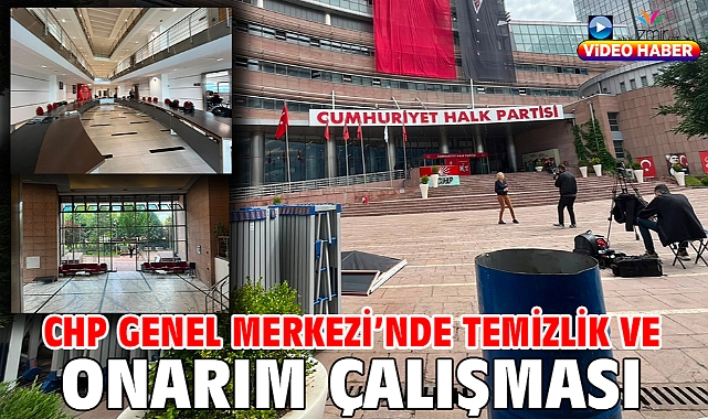CHP Genel Merkezi'nde temizlik ve onarım çalışması