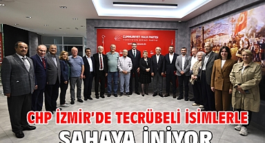 CHP İzmir’de Tecrübeli İsimlerle Sahaya İniyor