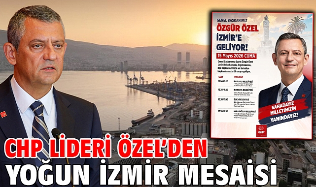 CHP Lideri Özel’den Yoğun İzmir Mesaisi