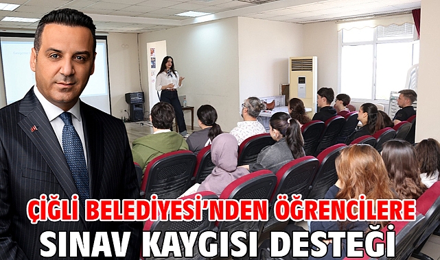 Çiğli Belediyesi’nden Öğrencilere Sınav Kaygısı Desteği