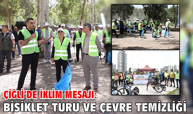 Çiğli’de İklim Mesajı: Bisiklet Turu ve Çevre Temizliği