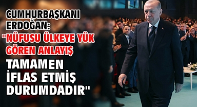 Cumhurbaşkanı Erdoğan: 