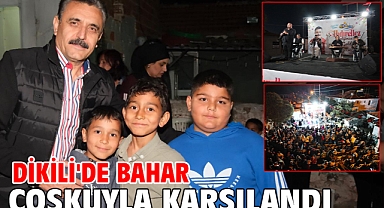 Dikili'de bahar coşkuyla karşılandı