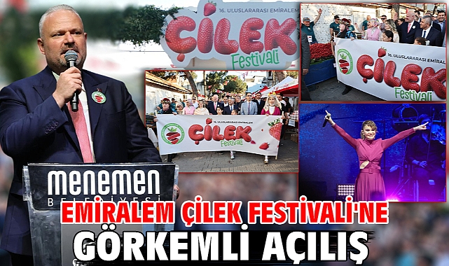 Emiralem Çilek Festivali'ne görkemli açılış