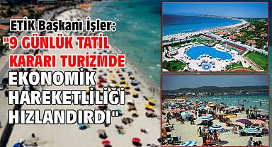 ETİK Başkanı İşler: