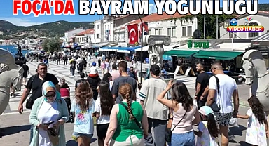 Foça'da bayram yoğunluğu