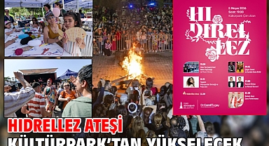 Hıdrellez ateşi Kültürpark'tan yükselecek  