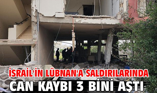 İsrail'in Lübnan'a saldırılarında can kaybı 3 bini aştı
