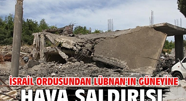 İsrail ordusundan Lübnan'ın güneyine hava saldırısı