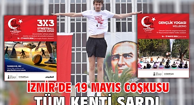 İzmir’de 19 Mayıs coşkusu tüm kenti sardı