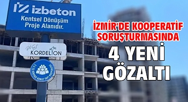İzmir'de kooperatif soruşturmasında 4 yeni gözaltı
