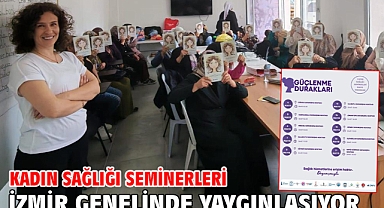 Kadın sağlığı seminerleri İzmir genelinde yaygınlaşıyor