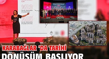 Karabağlar ’da Tarihi Dönüşüm Başlıyor