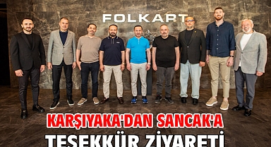 Karşıyaka'dan Sancak'a teşekkür ziyareti