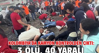 Kolombiya’da kamyon kontrolden çıktı: 3 ölü, 40 yaralı