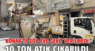 Konak’ta çöp eve geçit verilmedi: 10 ton atık çıkarıldı