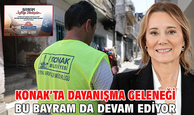Konak'ta dayanışma geleneği bu bayram da devam ediyor