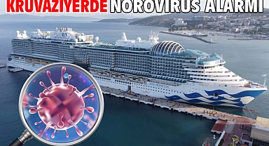 Kruvaziyerde norovirüs alarmı