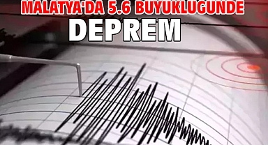 Malatya'da 5.6 büyüklüğünde deprem