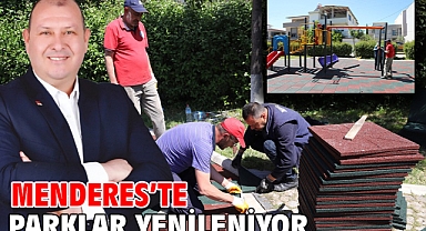 Menderes’te Parklar Yenileniyor