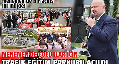Menemen'de çocuklar için trafik eğitim parkuru açıldı