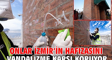 Onlar İzmir’in hafızasını vandalizme karşı koruyor