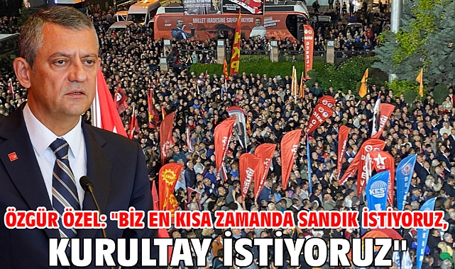 Özgür Özel: