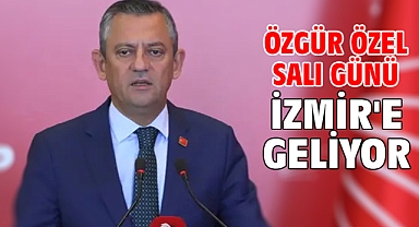 Özgür Özel salı günü İzmir'e geliyor