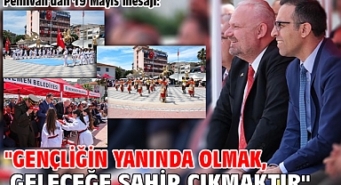 Pehlivan'dan 19 Mayıs mesajı: 