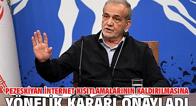 Pezeşkiyan internet kısıtlamalarının kaldırılmasına yönelik kararı onayladı
