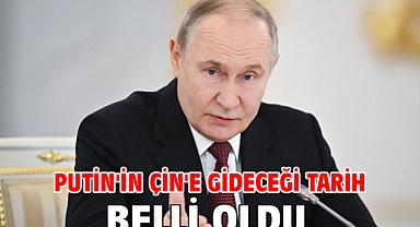 Putin'in Çin'e gideceği tarih belli oldu