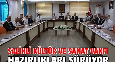 Salihli Kültür ve Sanat Vakfı hazırlıkları sürüyor