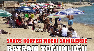 Saros Körfezi’ndeki sahillerde bayram yoğunluğu