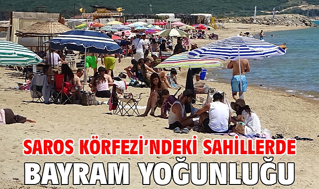 Saros Körfezi’ndeki sahillerde bayram yoğunluğu
